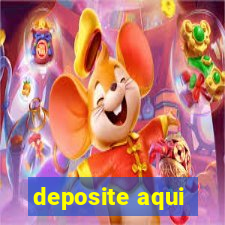 deposite aqui